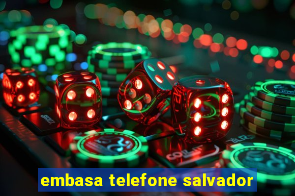 embasa telefone salvador